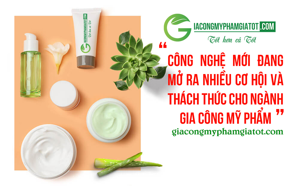 anh-huong-cua-cong-nghe-moi-trong-nganh-gia-cong-my-pham-4